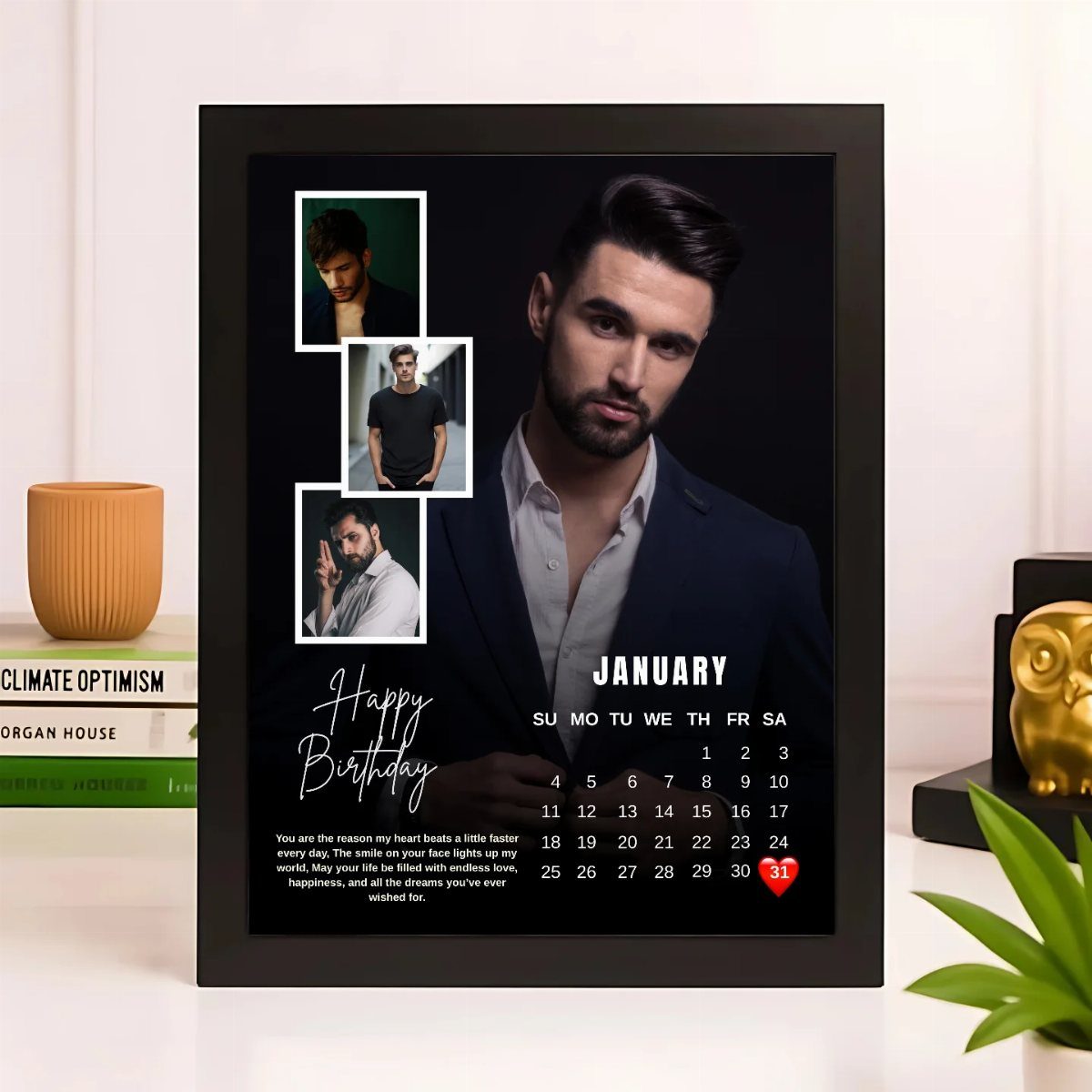 Custom photo frame calendar with birthday wishes and portraits of a man.