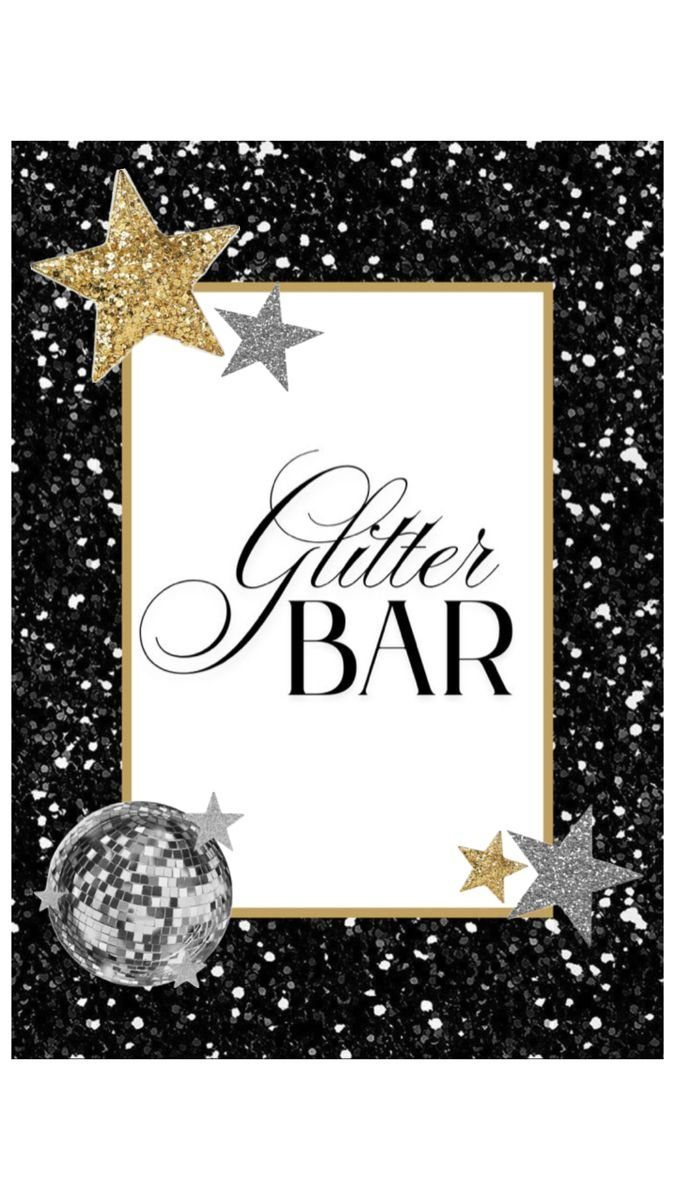 Glitter Bar sign with black and gold glitter, stars, and a disco ball